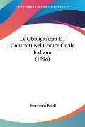 Le Obbligazioni E I Contratti Nel Codice Civile Italiano (1896) - Francesco Bindi