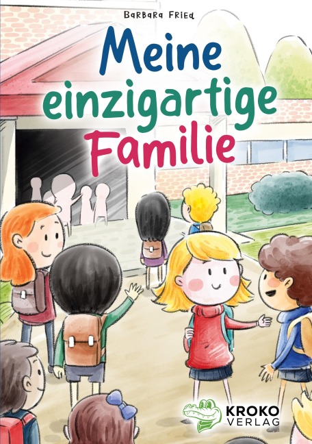 Meine einzigartige Familie - Barbara Fried