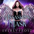 Assassin's Mask - Everly Frost