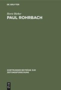 Cover-Bild zum Titel 'Paul Rohrbach' von 'Horst Bieber'