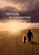 Die Farben der Schmetterlinge - Stephanie Wismar