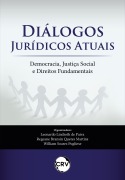 Diálogos jurídicos atuais - Leonardo Lindroth de Paiva, Regeane Bransin Quetes Martins, William Soares Pugliese