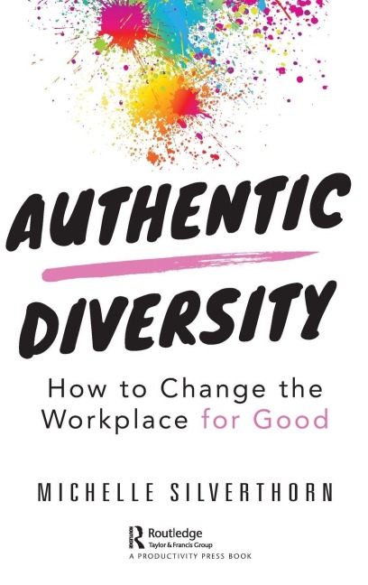 Authentic Diversity - Michelle Silverthorn
