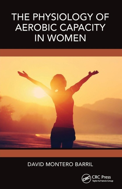 The Physiology of Aerobic Capacity in Women - David Montero Barril
