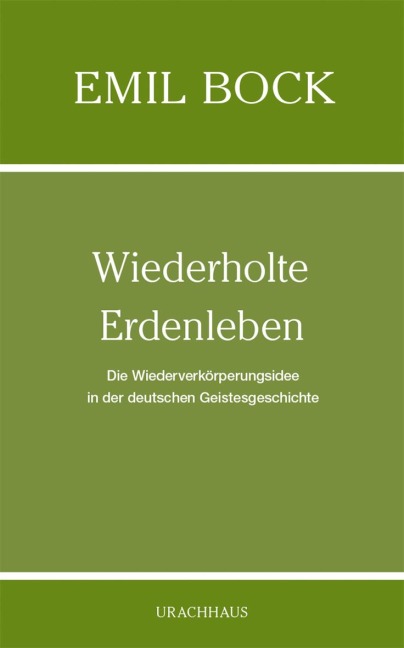 Wiederholte Erdenleben - Emil Bock