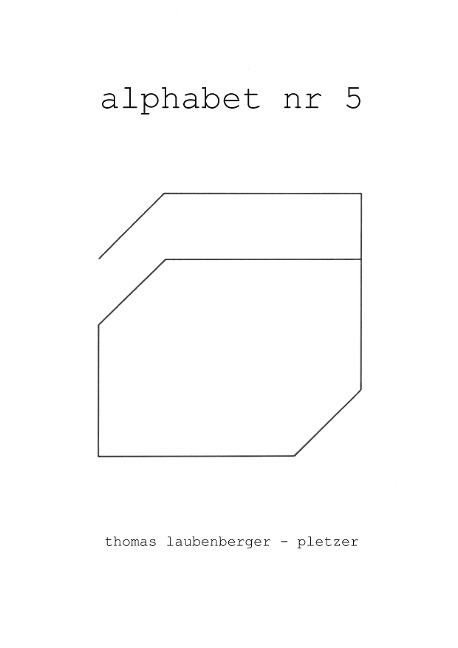 alphabet nr 5 - Thomas Laubenberger-Pletzer