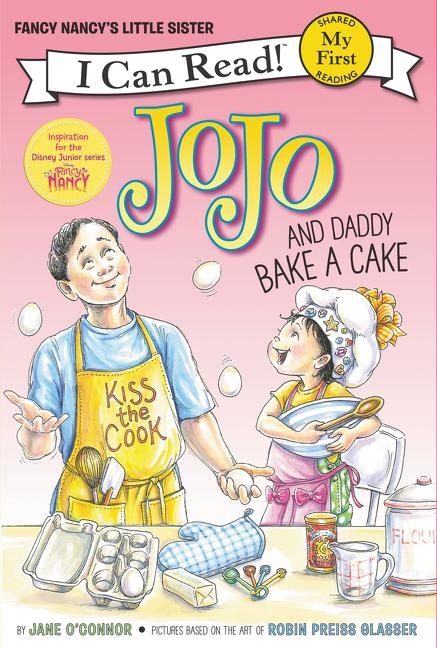 Jojo and Daddy Bake a Cake - Jane O'Connor