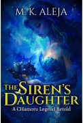 Cover-Bild zum Titel 'The Siren's Daughter' von 'M. K. Aleja'