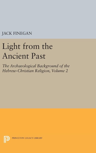Light from the Ancient Past, Vol. 2 - Jack Finegan