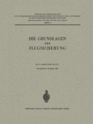 Cover-Bild zum Titel 'Die Grundlagen der Flugsicherung' von 'Walther Lambert, Carl Pirath'