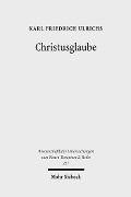 Cover-Bild zum Titel 'Christusglaube' von 'Karl F. Ulrichs'