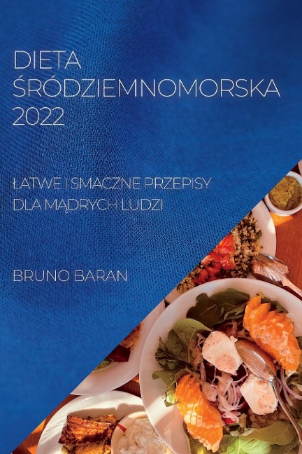 DIETA ¿RÓDZIEMNOMORSKA 2022 - Bruno Baran