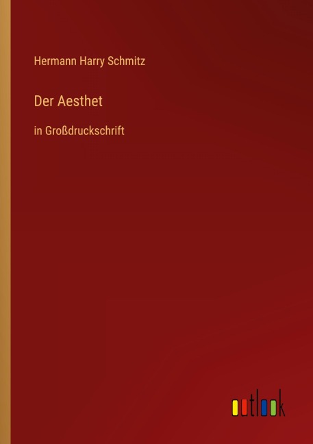 Der Aesthet - Hermann Harry Schmitz