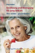Cover-Bild zum Titel 'Ernährung und Bewegung für jung und alt' von 'Paul Haber'