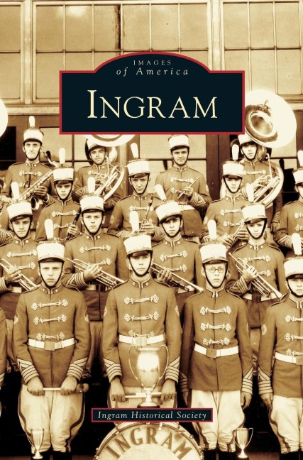 Ingram - Ingram Historical Society
