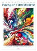 Cover-Bild zum Titel 'Pouring Art Familienplaner - Durch das Jahr mit KI-kreierter Pouring Kunst (Wandkalender 2027 DIN A4 hoch), CALVENDO Monatskalender' von 'Marco Warstat'