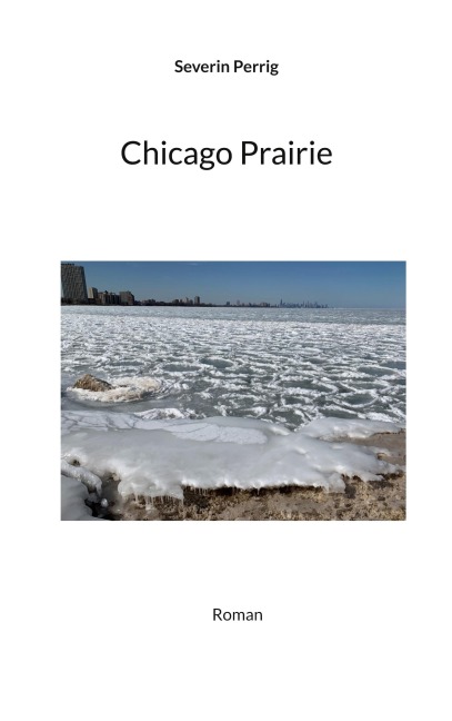 Chicago Prairie - Severin Perrig