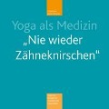 Cover-Bild zum Titel 'Yoga als Medizin' von 'Christiane Keller-Krische'