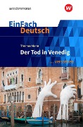 Der Tod in Venedig. EinFach Deutsch ... verstehen - Thomas Mann, Michael Völkl