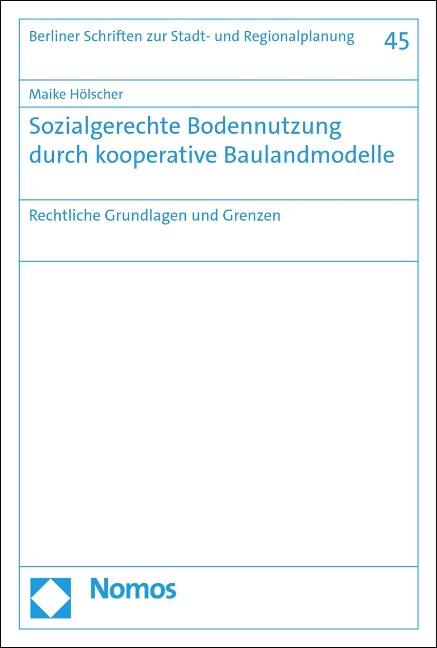 Sozialgerechte Bodennutzung durch kooperative Baulandmodelle - Maike Hölscher