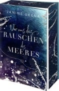 Vor uns das Rauschen des Meeres - Janine Ukena