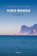 Cover-Bild zum Titel 'Vino Rosso' von 'Roswita Wildgans'