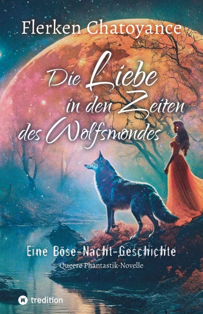 Die Liebe in den Zeiten des Wolfsmondes - Flerken Chatoyance