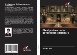 Cover-Bild zum Titel 'Divulgazione della governance aziendale' von 'Suman Dey'