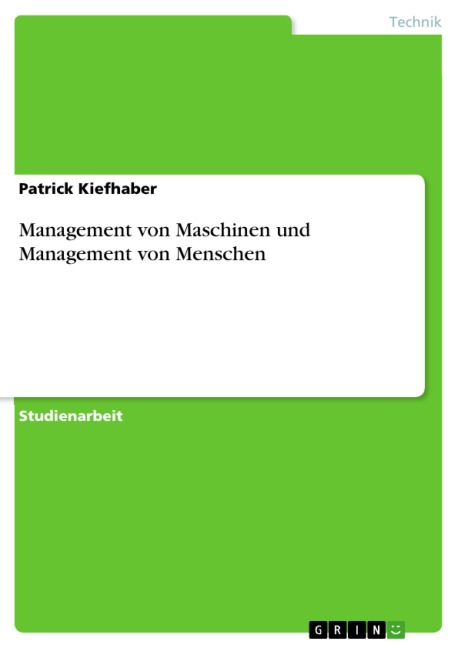 Management von Maschinen und Management von Menschen - Patrick Kiefhaber