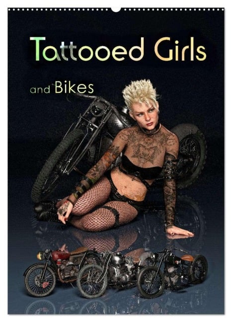 Tattooed Girls and Bikes (Wandkalender 2026 DIN A2 hoch), CALVENDO Monatskalender - Herbert Reinecke