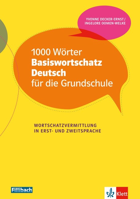 1000 Wörter Basiswortschatz Deutsch für die Grundschule - Yvonne Decker-Ernst, Ingelore Oomen-Welke