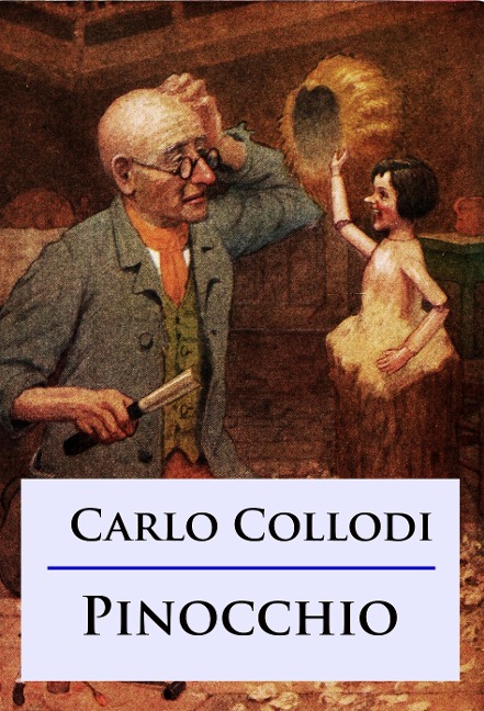 Pinocchio - Carlo Collodi