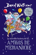 Cover-Bild zum Titel 'La Increíble Historia De...Los # Amigos de Medianoche / The Midnight Gang' von 'David Walliams'