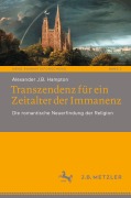 Cover-Bild zum Titel 'Transzendenz für ein Zeitalter der Immanenz' von 'Alexander J. B. Hampton'
