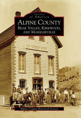 Alpine County - Alpine County Historical Society