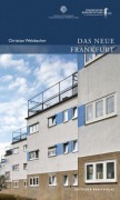Cover-Bild zum Titel 'Das Neue Frankfurt' von 'Christian Welzbacher'