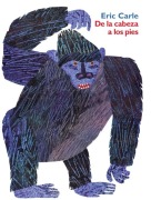 Cover-Bild zum Titel 'de la Cabeza a Los Pies' von 'Eric Carle'