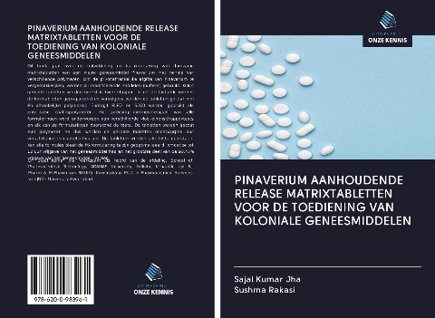 PINAVERIUM AANHOUDENDE RELEASE MATRIXTABLETTEN VOOR DE TOEDIENING VAN KOLONIALE GENEESMIDDELEN - Sajal Kumar Jha, Sushma Rakasi