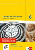 Lambacher Schweizer. 6. Schuljahr G8. Arbeitsheft plus Lösungsheft und Lernsoftware. Neubearbeitung. Hessen - 