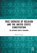 Cover-Bild zum Titel 'Free Exercise of Religion and the United States Constitution' von 'Mark P. Strasser'