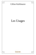 Cover-Bild zum Titel 'Les Usages' von 'Céline Kuhlmann'