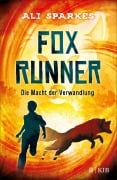 Cover-Bild zum Titel 'Fox Runner - Die Macht der Verwandlung' von 'Ali Sparkes'