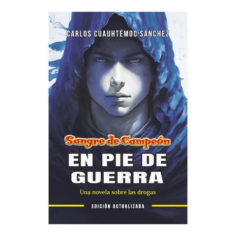 Sangre de Campeon. En Pie de Guerra (Edicion Revisada) - Carlos Cuauhtemoc Sanchez