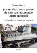 Cover-Bild zum Titel 'Jeanne d'Arc entre guerre de Cent Ans et Seconde Guerre mondiale' von 'François Giraud'