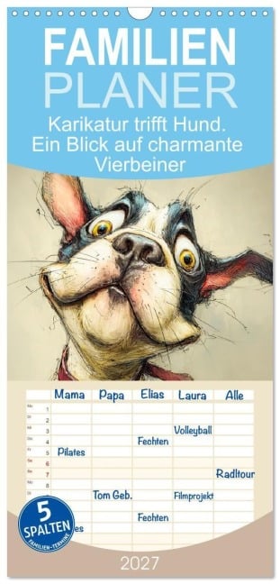 Familienplaner 2027 - Karikatur trifft Hund. Ein Blick auf charmante Vierbeiner mit 5 Spalten (Wandkalender, 21 x 45 cm) CALVENDO - Rose Hurley