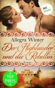 Cover-Bild zum Titel 'Der Highlander und die Rebellin' von 'Allegra Winter'