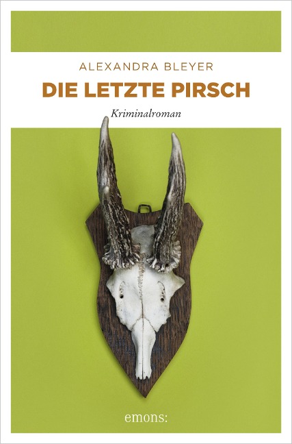Die letzte Pirsch - Alexandra Bleyer