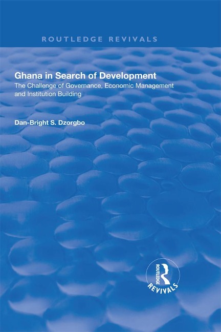 Ghana in Search of Development - Dan-Bright Dzorgbo