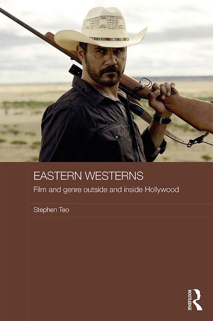 Eastern Westerns - Stephen Teo
