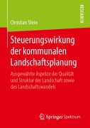Cover-Bild zum Titel 'Steuerungswirkung der kommunalen Landschaftsplanung' von 'Christian Stein'